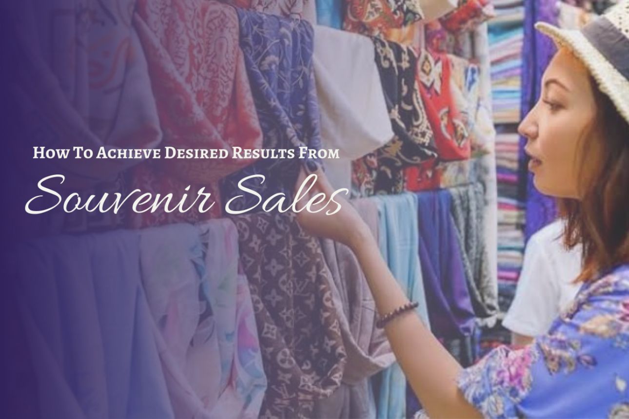 How to maximize results from souvenir sales